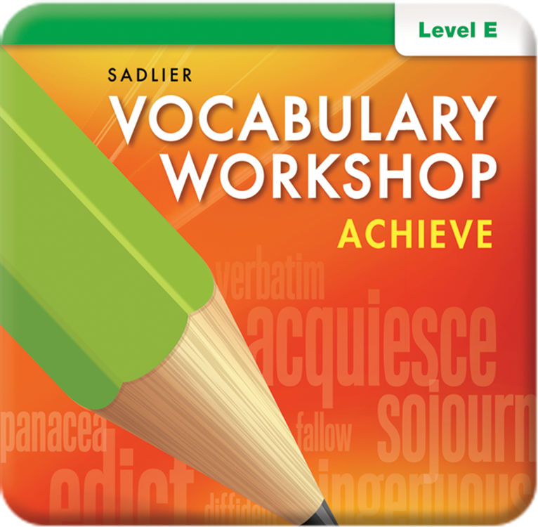 Vocabulary Workshop Achieve | Grades 6–12+ | Sadlier School